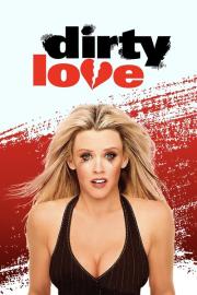 Dirty Love filmas