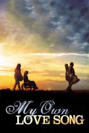 My Own Love Song filmas
