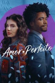Amor Perfeito filmas