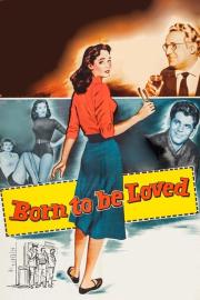 Born to Be Loved filmas