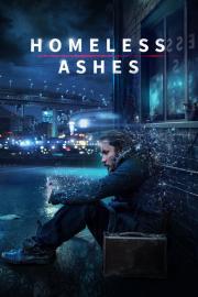 Homeless Ashes filmas