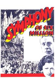 Symphony of Six Million filmas