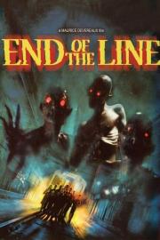 End of the Line filmas
