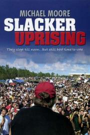 Slacker Uprising filmas