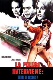 La Polizia Interviene: Ordine Di Uccidere filmas