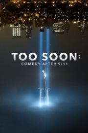 Too Soon: Comedy After 9/11 filmas