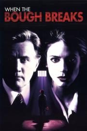 When the Bough Breaks filmas