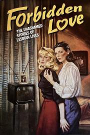 Forbidden Love: The Unashamed Stories of Lesbian Lives filmas