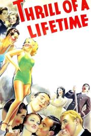 Thrill of a Lifetime filmas