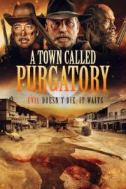 A Town Called Purgatory filmas
