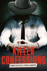 Killer Confessions: Case Files of a Texas Ranger filmas