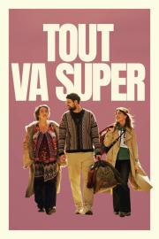 Tout va super filmas