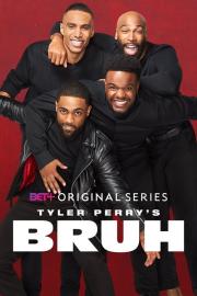 Tyler Perry's Bruh filmas