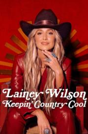 Lainey Wilson: Keepin' Country Cool filmas