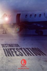Destination: Infestation filmas