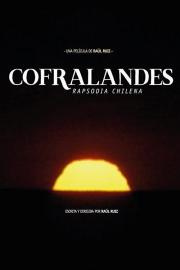 Cofralandes, Chilean Rhapsody filmas