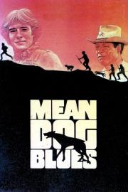 Mean Dog Blues filmas