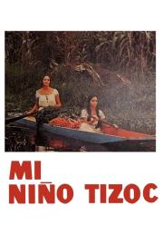 Mi niño Tizoc filmas