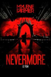 Mylène Farmer : Nevermore - Le film filmas
