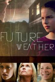 Future Weather filmas