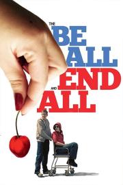The Be All and End All filmas