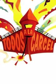 Todos a la cárcel filmas