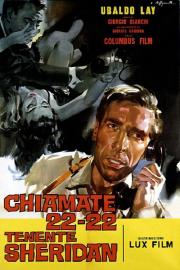 Call 22-22 Lieutenant Sheridan filmas