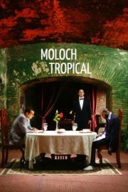 Moloch Tropical filmas