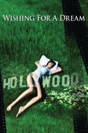 Wishing for a Dream filmas