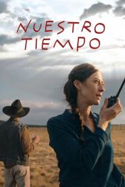 Nuestro tiempo filmas
