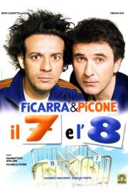 Il 7 e l'8 filmas