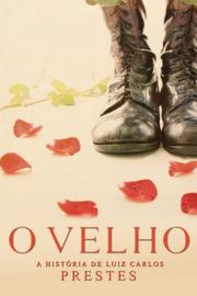 The Comrade: The Life of Luiz Carlos Prestes filmas