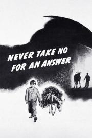 Never Take No for an Answer filmas