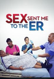 Sex Sent Me to the ER filmas