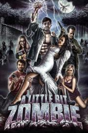 A Little Bit Zombie filmas
