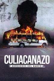 Culiacanazo: Herederos del narco filmas