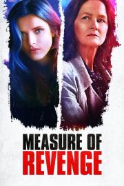 Measure of Revenge filmas