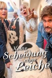 Keine Scheidung ohne Leiche filmas