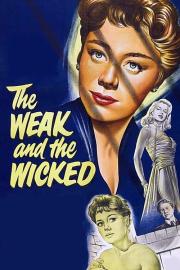 The Weak and the Wicked filmas