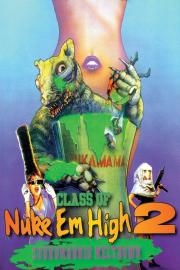 Class of Nuke 'Em High 2: Subhumanoid Meltdown filmas