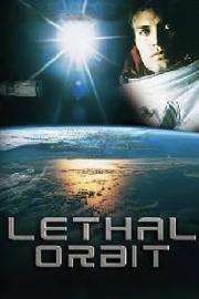 Lethal Orbit filmas