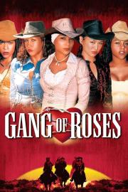 Gang of Roses filmas