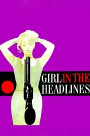 Girl in the Headlines filmas