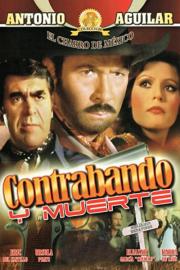 Contrabando y muerte filmas