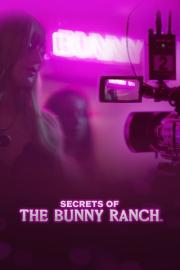 Secrets of the Bunny Ranch filmas