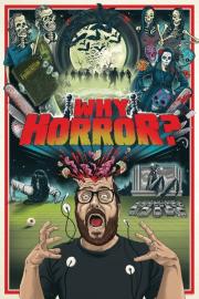 Why Horror? filmas