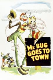 Mr. Bug Goes to Town filmas