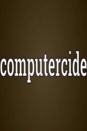 Computercide filmas