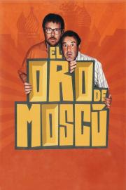 El oro de Moscú filmas