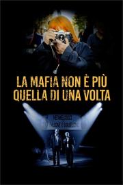 Mafia Is Not What It Used to Be filmas